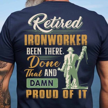 Proud Retired Ironworker