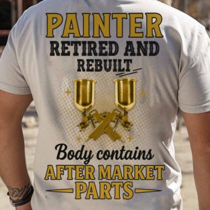 Retired And Rebuilt - Painter Funny