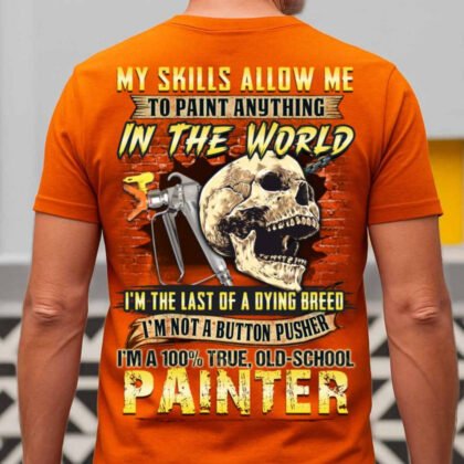 My Skills Paint Anything - Old-School Painter Skull