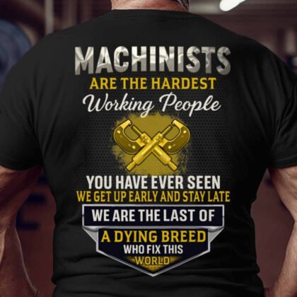 Hardest Working People - Machinist Dying Breed